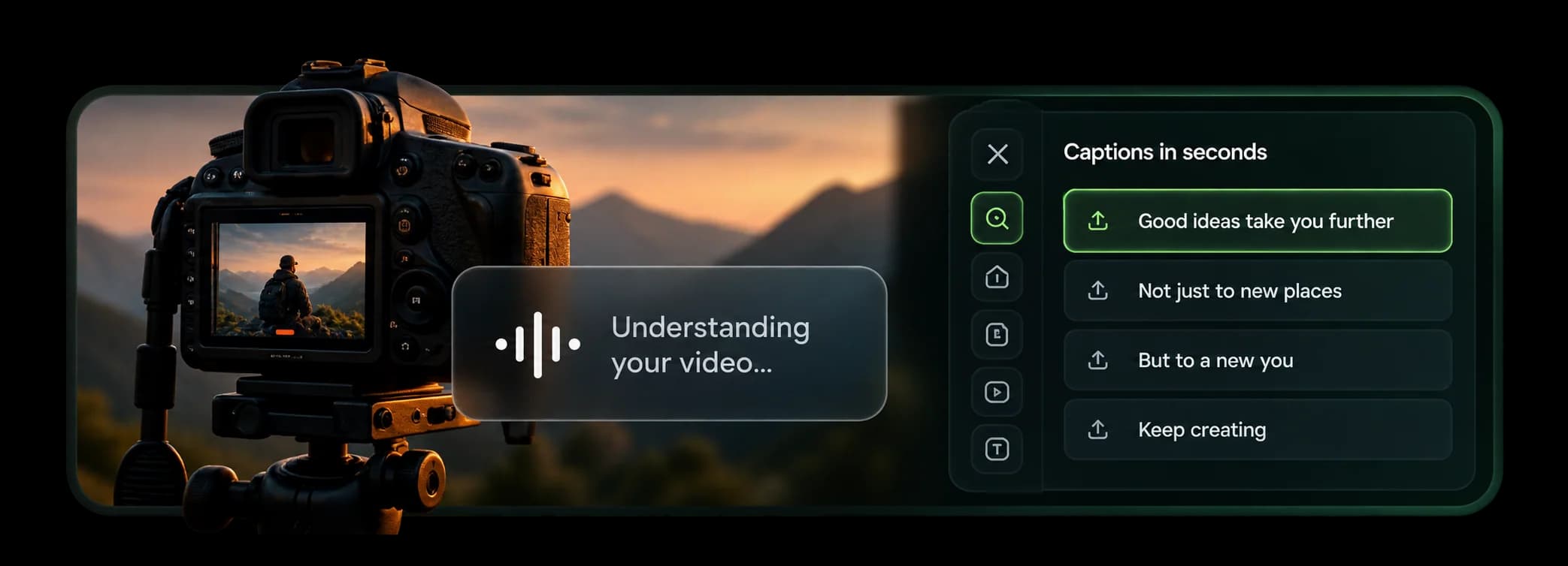A camera on a tripod beside a panel listing captions generated from the video in seconds